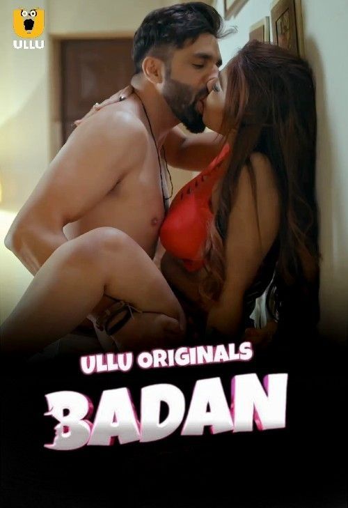Badan (2024) Seaon 1 Hindi Ullu Web Series download full movie