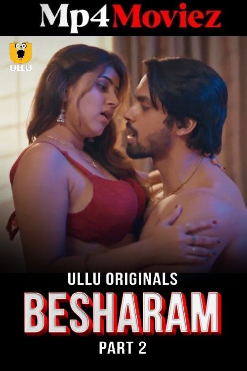 Besharam (2025) Part 2 Hindi Ullu Web Series download full movie