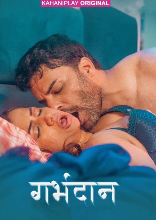 Garbhdaan (2025) Season 1 Part 1 Hindi KahaniPlay Web Series download full movie
