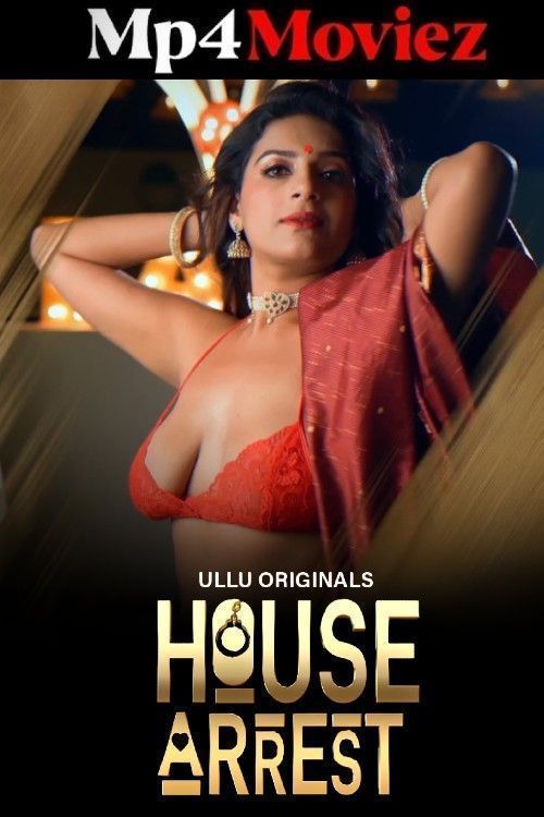 House Arrest (2025) Season 1 Episode 10 Hindi ULLU Web Series download full movie