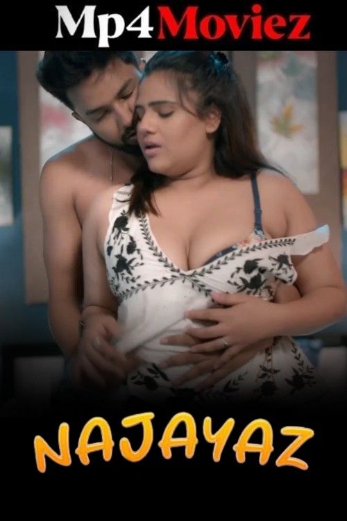 Najayaz (2025) S01 Hindi Makhan Web Series download full movie