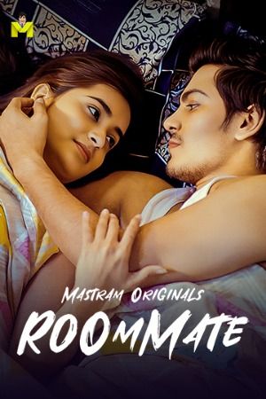Roommate (2025) S01 Part 1 Hindi Mastram Web Series download full movie